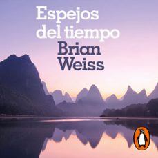 espejos del tiempo (audiolibro)-brian weiss-9788466672320