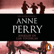 ángeles en las tinieblas (primera guerra mundial 3) (audiolibro)-anne perry-9788466673020