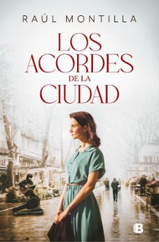los acordes de la ciudad-raul montilla-9788466683920