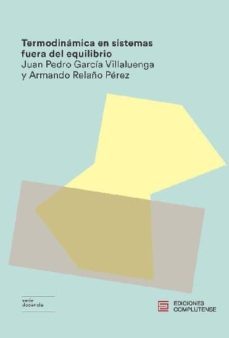 termodinamica en sistemas fuera del equilibrio-juan pedro garcia villaluenga-armando relaño perez-9788466935920