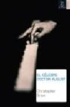 el celebre doctor august: su autentica vida, sus crimenes-9788467020120