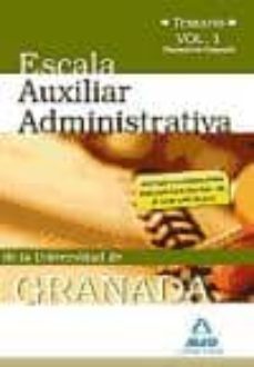 escala auxiliar de la universidad de granada. temario. volumen i (normativa general)-9788467644920