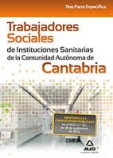 trabajadores sociales de instituciones sanitarias de la comunidad autonoma de cantabria. test parte especifica.-domingo gomez martinez-9788467691320