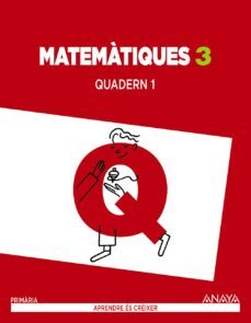 matematiques 3. quadern 1.  segundo ciclo-9788467863420