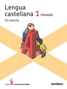 lengua 1º ep en marcha (los caminos del saber) (pauta)-9788468001920