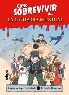 como sobrevivir a... la segunda guerra mundial-9788468370620