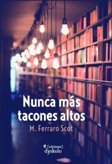 nunca más tacones altos-m. ferraro scot-9788468556420