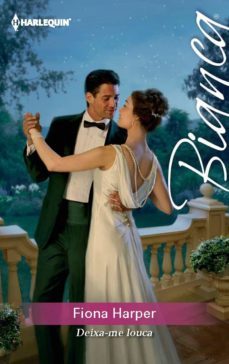 deixa-me louca (ebook)-fiona harper-9788468706320