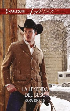 la leyenda del beso (ebook)-sara orwig-9788468768120