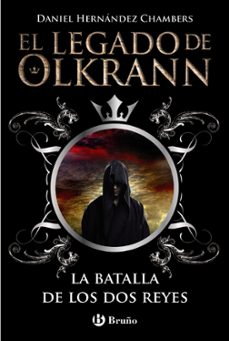 el legado de olkrann, 1: la batalla de los dos reyes-9788469600320