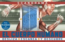 scanorama: el cuerpo humano-anna claybourne-9788469667620