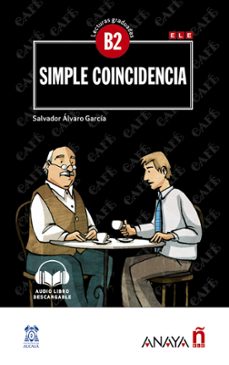 simple coincidencia (con audio descargable) (b2)-salvador alvaro garcia-9788469846520