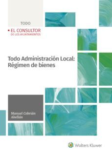 todo administracion local: regimen de bienes-9788470528620