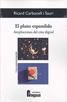 el plano expandido. ampliaciones del cine digital.-9788470748820