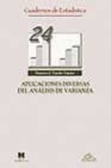 aplicaciones diversas del analisis de varianza. caudernos de esta distica nº 24-francisco j. tejedor tejedor-9788471337320