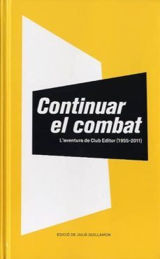 continuar el combat: laventura de club editor (1955-2011)-9788473291620