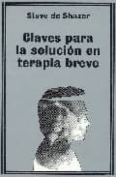 claves para la solucion en terapia breve-steve de shazer-9788475097220