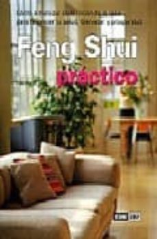 feng shui practico: como armonizar cada rincon de la casa para fa vorecer tu salud, bienestar y prosperidad-9788475563220