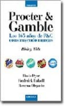 procter and gamble: los 165 años de p y c construyendo marcas-9788475777320