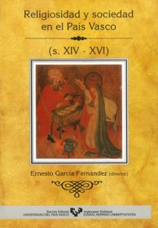 religiosidad y sociedad en el pais vasco (s.xiv-xvi)-9788475855820