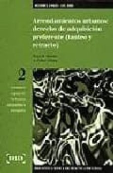 arrendamientos urbanos: derecho de adquisicion preferente (tanteo y retracto) (incluye disquete) (2ª ed.)-rosa m. mendez-aura esther vilalta nicuesa-9788476767320