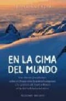 en la cima del mundo: una historia perturbadora sobre el choque e ntre la tradicion esquimal y la aparicion del hombre blanco en las tierras heladas del artico-9788477208020