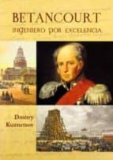 betancourt: ingeniero por excelencia-9788477316220