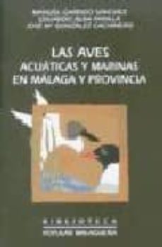 las aves acuaticas y marinas en malaga y provincia-9788477854920