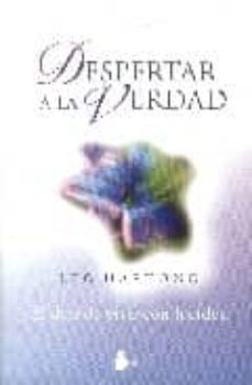 despertar a la verdad: el don de vivir con lucidez-leo hartong-9788478084920