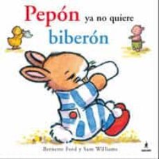 pepon ya no quiere biberon-9788478719020