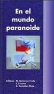 en el mundo paranoide-miguel gutierrez fraile-9788478854820