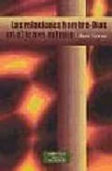 las relaciones hombre-dios en el tercer milenio: de la religion i nstitucion a la fe creible y creadora-urbano sanchez garcia-9788479146320