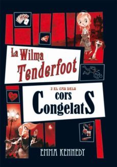 la wilma tenderfoot i el cas dels cors congelats-9788479425920