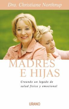 madres e hijas: creando un legado de salud fisica y emocional-9788479536220