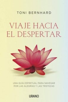 viaje hacia el despertar-toni bernhard-9788479538620