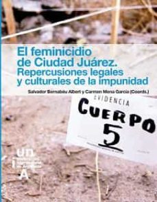 el feminicidio de ciudad juarez-salvador bernabeu albert-9788479932220