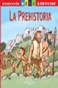 la prehistoria (mini larousse)-9788480168120
