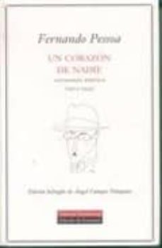 un corazon de nadie: antologia poetica (1913-1935) (edicion bilin gue)-fernando pessoa-9788481093520