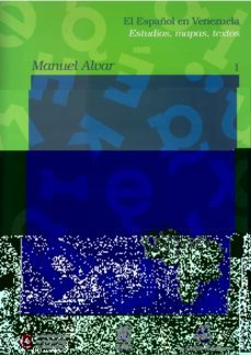 el español en venezuela: estudios, mapas, textos (3 vols.)-manuel alvar-9788481384420