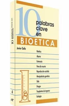 10 palabras clave en bioetica (3ª ed.)-9788481692020