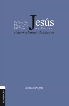 jesus de nazaret: vida, enseñanza y significado (ebook)-samuel pagan-9788482676920