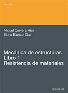 mecanica de estructuras 1: resistencia materiales-miquel cervera ruiz-9788483016220