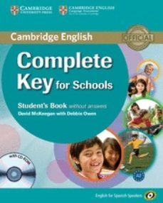 complete key for schools for spanish speakers student s book without answers with cd-rom-9788483237120