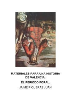materiales para una historia de valencia: el periodo foral (ebook)-jaime piqueras juan-9788483265420