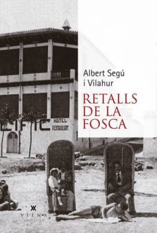 retalls de la fosca-albert segu i vilahur-9788483309520