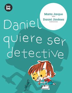 daniel quiere ser detective-marta jarque martinez-9788483430620