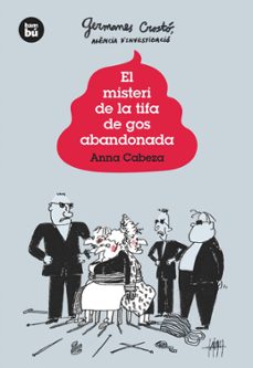 germanes crosto, agencia d investigacio: el misteri de la tifa de gos abandonada-anna cabeza-9788483432020