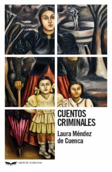 cuentos criminales-laura mendez de cuenca-9788483447420