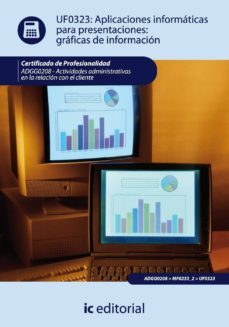 (i.b.d.) aplicaciones informaticas para presentaciones: graficas de informacion (certificado de profesionalidad)-gabriel carmona romera-9788483645420