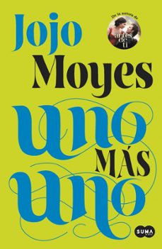 uno mas uno-jojo moyes-9788483658420